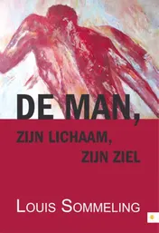 Omslag van De man zijn lichaam zijn ziel