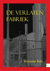 Omslag van De verlaten fabriek