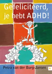 Omslag van Gefeliciteerd, je hebt ADHD!