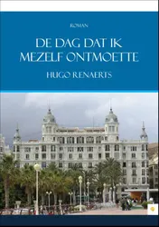 Omslag van De dag dat ik mezelf ontmoette