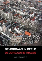 Omslag van De Jordaan in beeld - De Jordaan in images