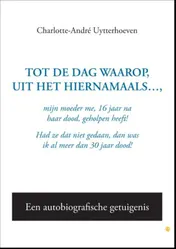 Omslag van Tot de dag waarop, uit het hiernamaals