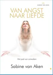 Omslag van Van angst naar liefde