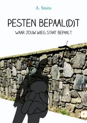 Omslag van Pesten bepaal(d)t