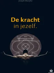 Omslag van De kracht in jezelf