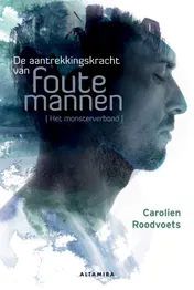 Omslag van De aantrekkingskracht van foute mannen
