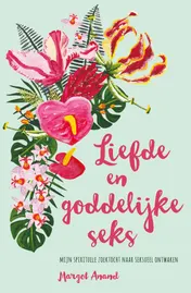 Omslag van Liefde en goddelijke seks