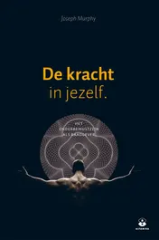 Omslag van De kracht in jezelf