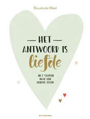 Omslag van Het antwoord is liefde