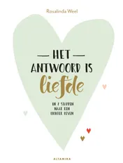 Omslag van Het antwoord is liefde