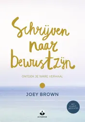 Omslag van Schrijven naar bewustzijn