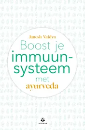 Omslag van Boost je immuunsysteem met ayurveda