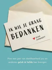 Omslag van Ik wil je graag bedanken