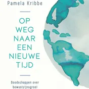 Omslag van Op weg naar een nieuwe tijd