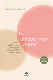 Omslag van De ontspannen ouder
