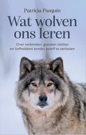 Omslag van Wat wolven ons leren
