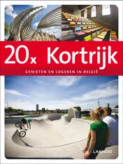 Omslag van 20 x logeren & genieten in Kortrijk