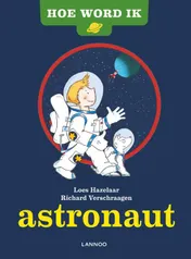 Omslag van Hoe word ik astronaut