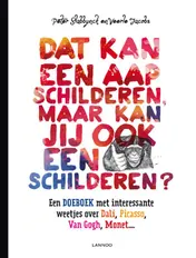 Omslag van Dat kan een aap schilderen, maar kan jij ook een aap schilderen?