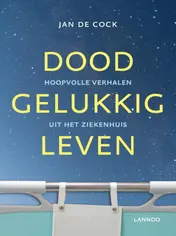 Omslag van Doodgelukkig leven
