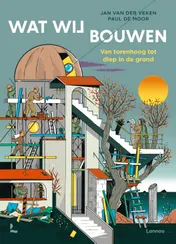 Omslag van Wat wij bouwen