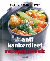 Omslag van Het echte antikankerdieet receptenboek