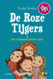 Omslag van De roze tijgers en de verdwenen juf