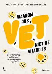 Omslag van Waarom ons vet niet de vijand is