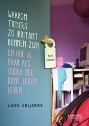 Omslag van Waarom tieners zo irritant kunnen zijn