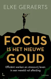 Omslag van Focus is het nieuwe goud