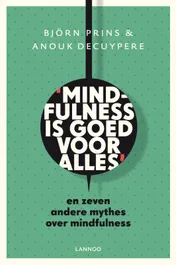 Omslag van Mindfulness is goed voor alles