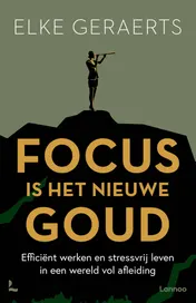 Omslag van Focus is het nieuwe goud
