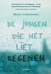 Omslag van De jongen die het liet regenen