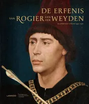 Omslag van De erfenis van Rogier van der Weyden