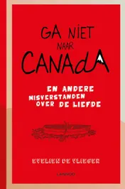 Omslag van Ga niet naar Canada