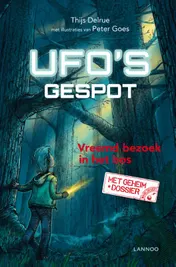 Omslag van Ufo's gespot - Vreemd bezoek in het bos