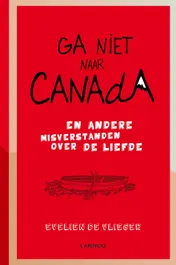 Omslag van Ga niet naar Canada