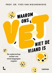 Omslag van Waarom ons vet niet de vijand is