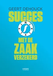 Omslag van Succes met de zaak verzekerd
