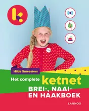 Omslag van Het complete Ketnet brei-, naai- en haakboek
