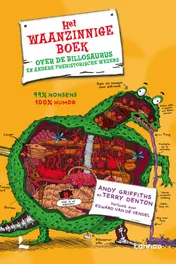 Omslag van Het waanzinnige boek over de billosaurus en andere prehistorische wezens