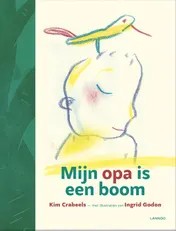 Omslag van Mijn Opa is een boom