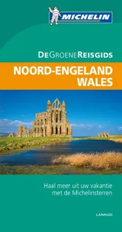 Omslag van De Groene Reisgids - Noord-Engeland/Wales