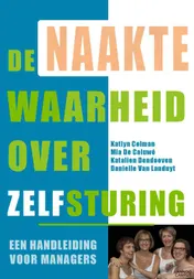 Omslag van De naakte waarheid over zelfsturing