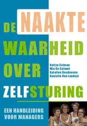 Omslag van De naakte waarheid over zelfsturing (e-boek - ePub-formaat)