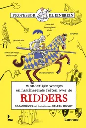 Omslag van Wonderlijke weetjes en fascinerende feiten over de ridders