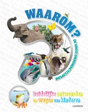 Omslag van Waarom? de grote dierenencyclopedie