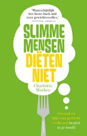Omslag van Slimme mensen diëten niet