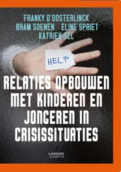 Omslag van Relaties opbouwen met kinderen en jongeren in crisissituaties