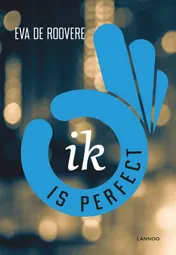 Omslag van Ik is perfect
